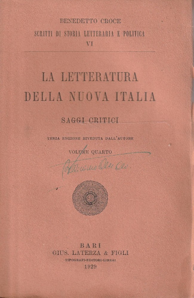 Benedetto Croce. La letteratura della nuova Italia: saggi critici. Volume …