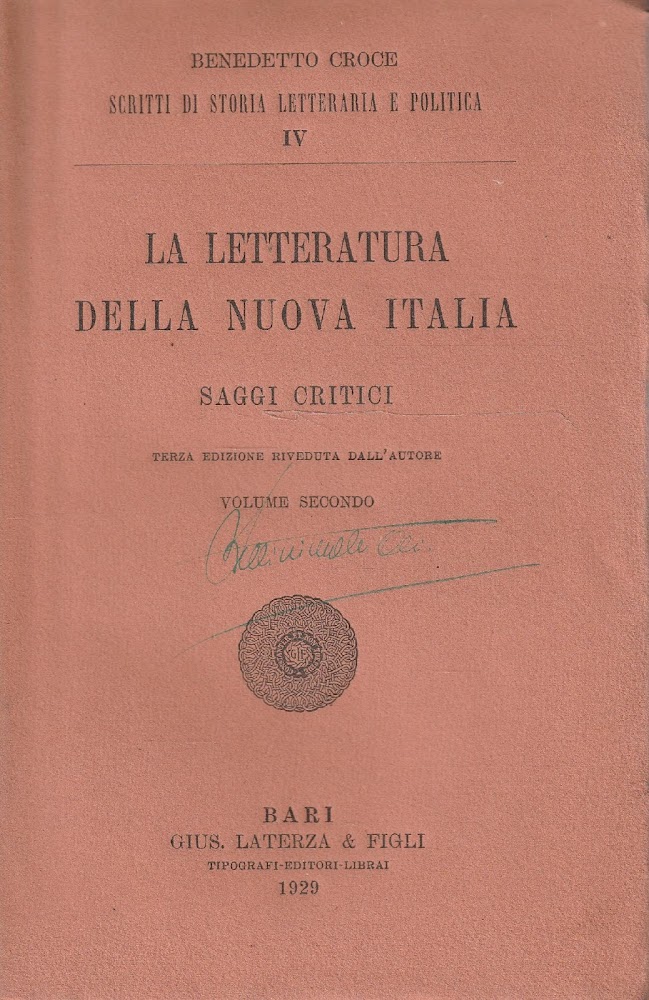 Benedetto Croce. La letteratura della nuova Italia: saggi critici. Volume …