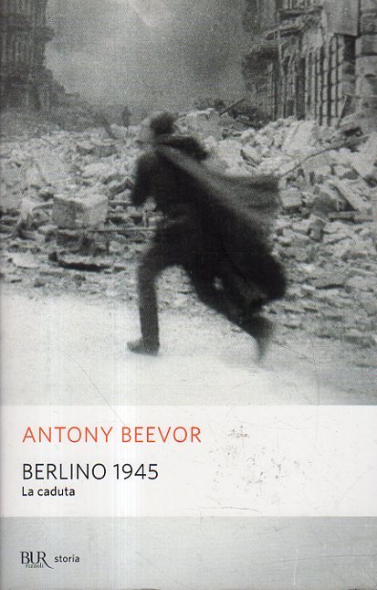 Berlino 1945 : la caduta