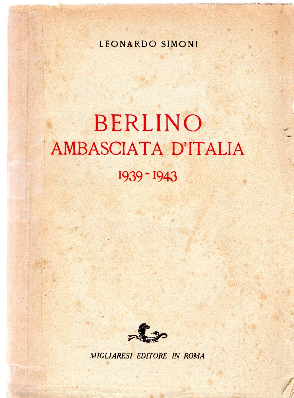 BERLINO AMBASCIATA D'ITALIA., 1939-1943