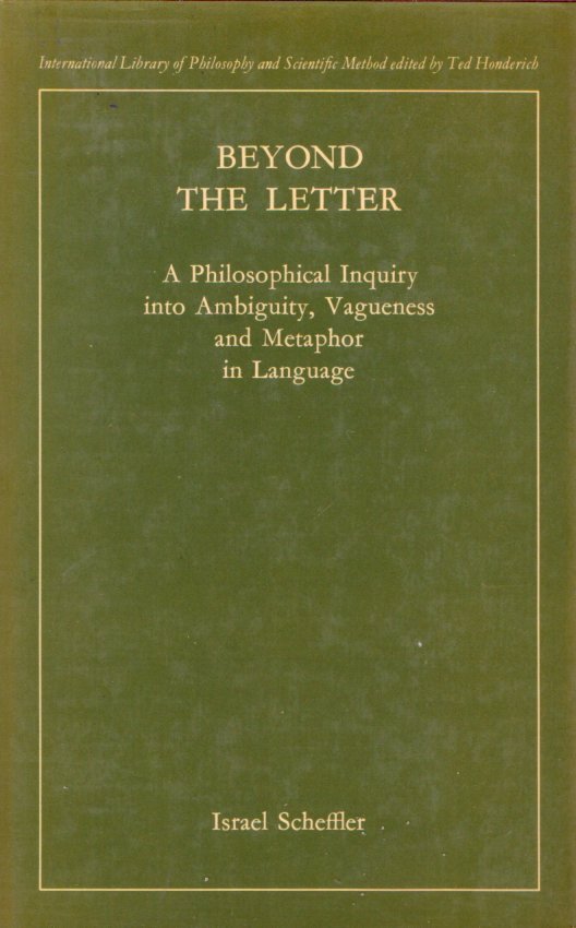 Beyond the Letter: A Philosophical Inquiry into Ambiquity, Vagueness and …