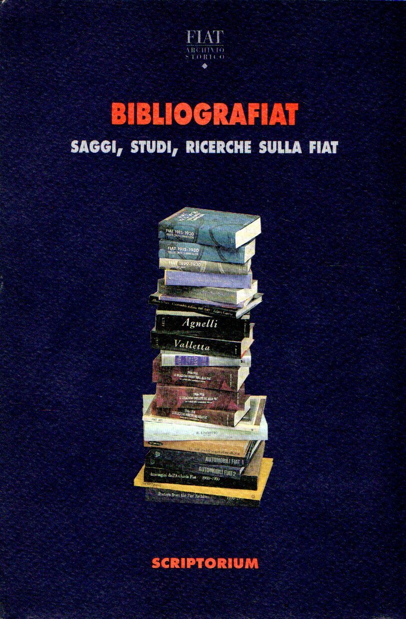 Bibliografiat. Saggi, studi, ricerche sulla Fiat