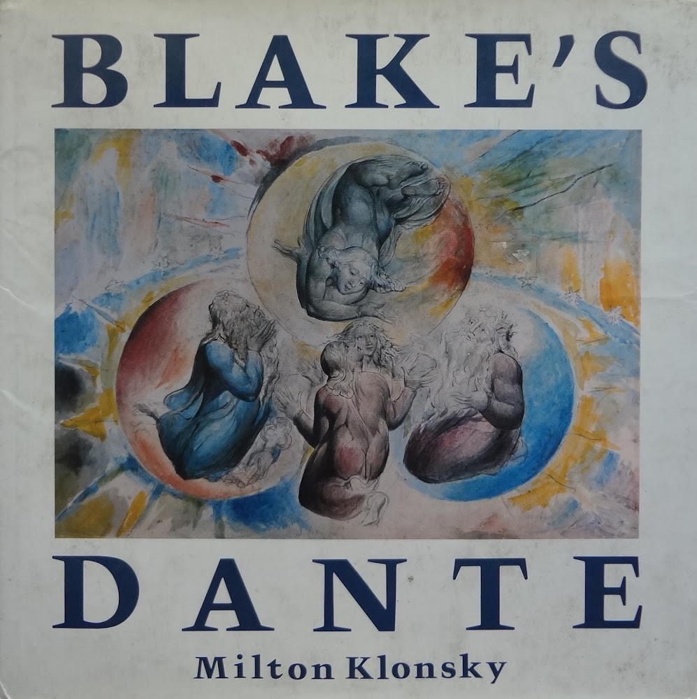 Blake's Dante. The complete Illustrations to the Divine Comedy