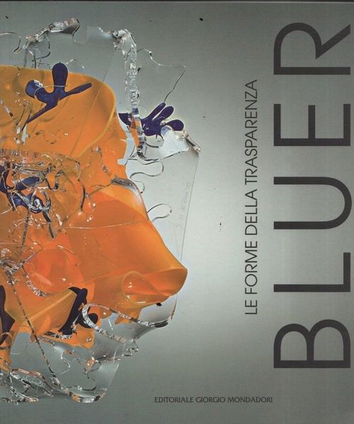 Bluer. Le forme della trasparenza.