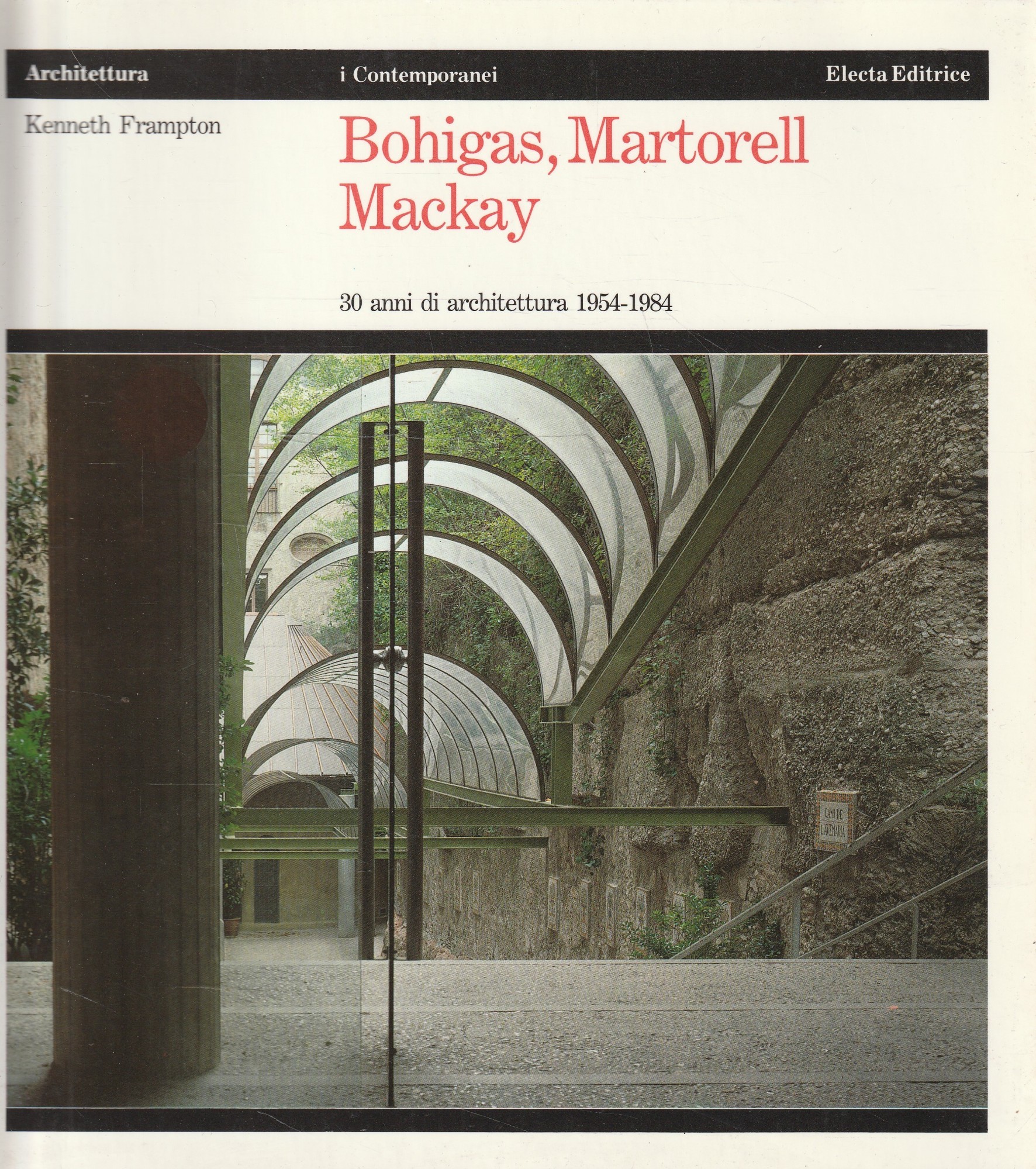 Bohigas, Martorell, Mackay : 30 anni di architettura, 1954-1984