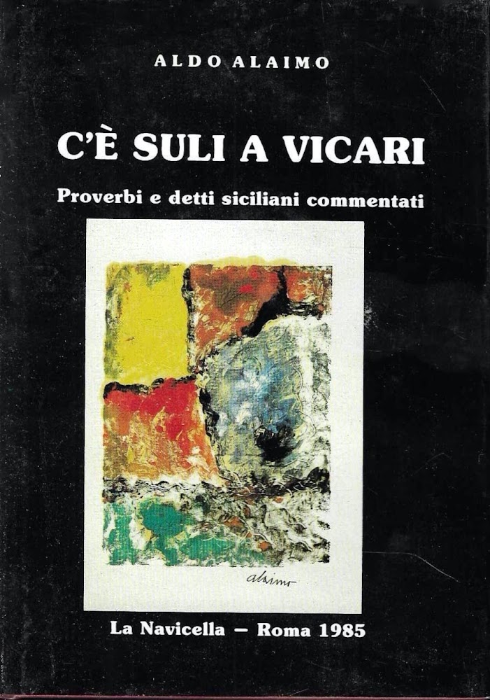 C'è suli a Vicari. Proverbi e detti siciliani commentati