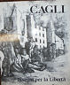 CAGLI. IMMAGINARE LA LIBERTà