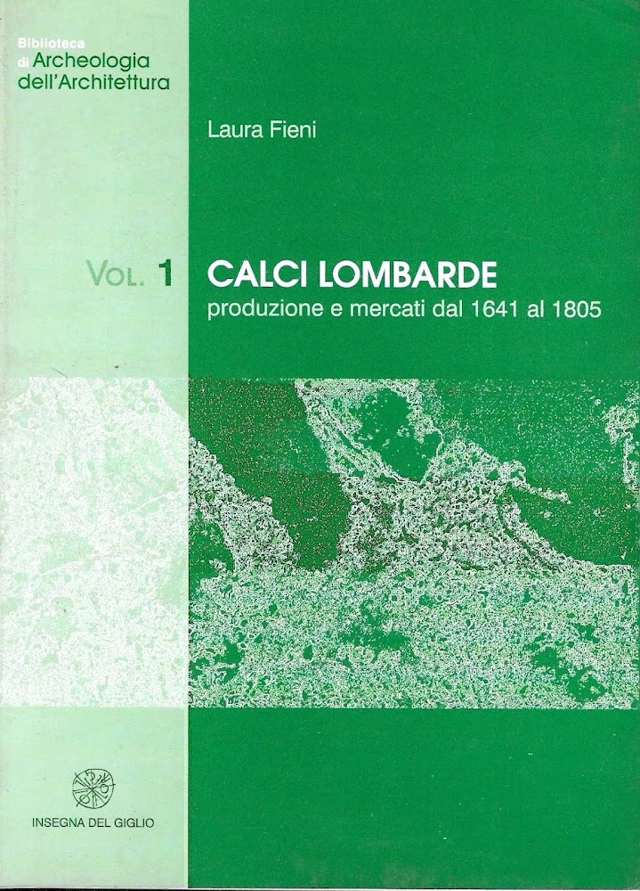 Calci lombarde. Produzione e mercati dal 1641 al 1805