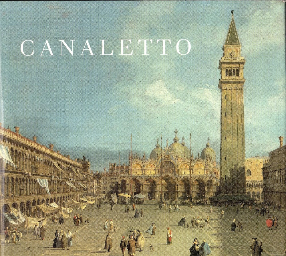 Canaletto. New York: The Metropolitan Museum of Art 1989