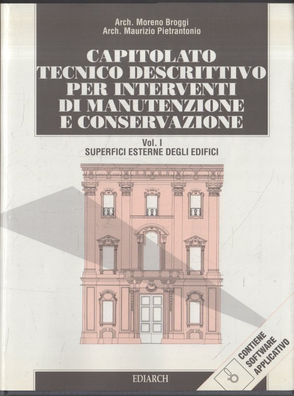 Capitolato tecnico descrittivo per interventi di manutenzione e conservazione. vol.1: …