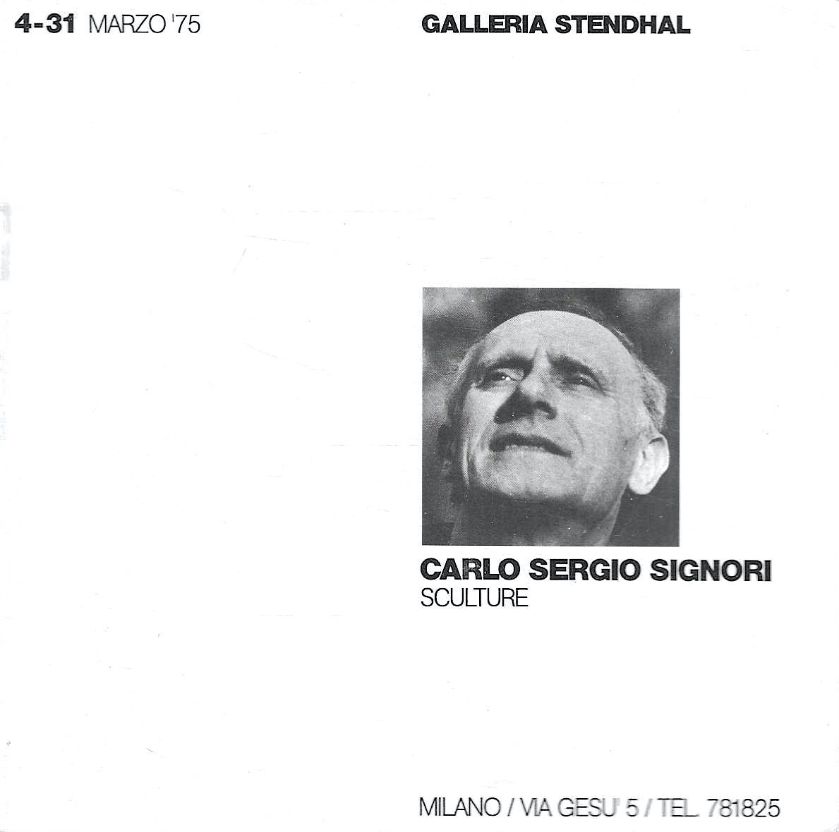 Carlo Sergio Signori. Sculture (Catalogo della Mostra - Milano, 4/31 …