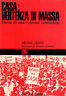 Casa: vertenza di massa. Storia di una riforma contrastata