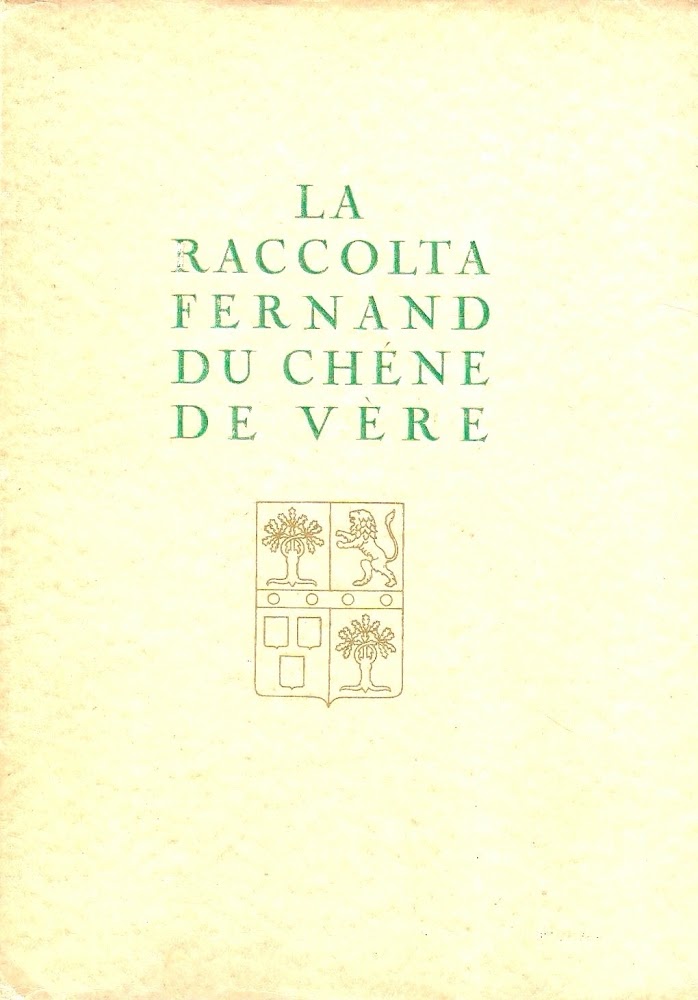 Catalogo della vendita all'asta della Raccolta Fernand Du Chéne De …