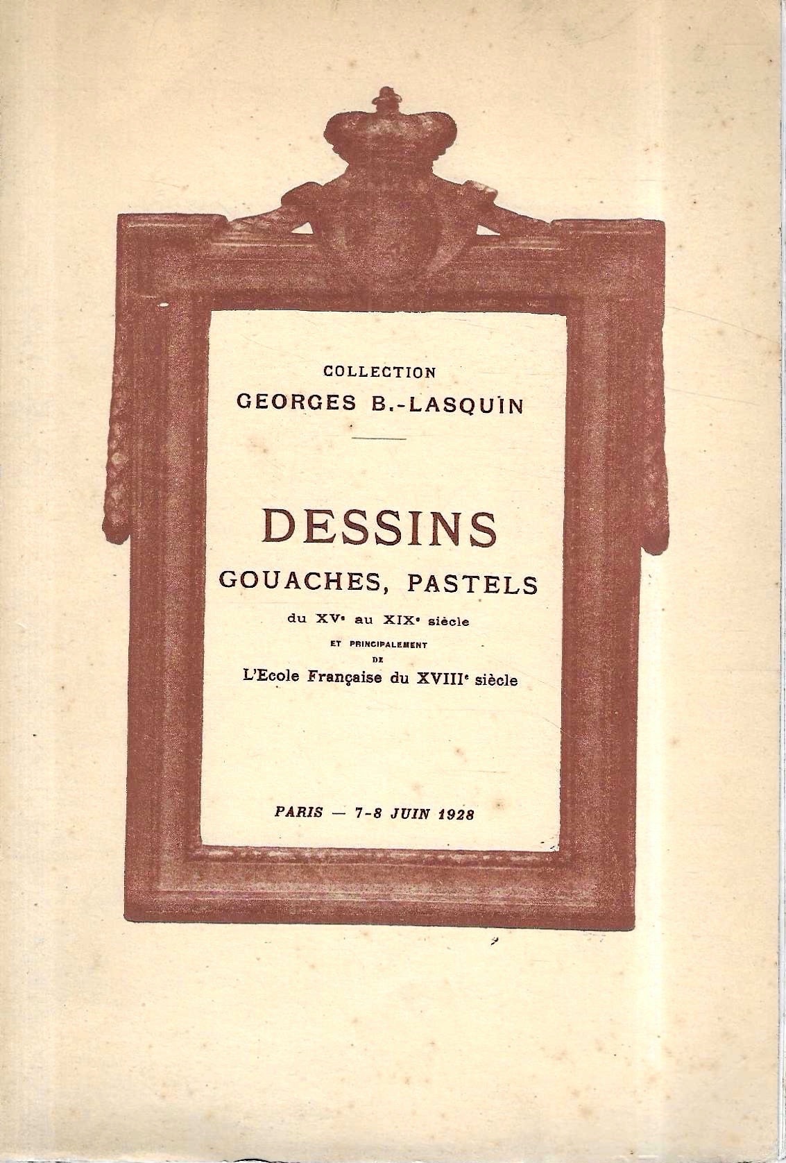 Catalogue des Dessins Gouaches, Pastels du XV siècle au milieu …