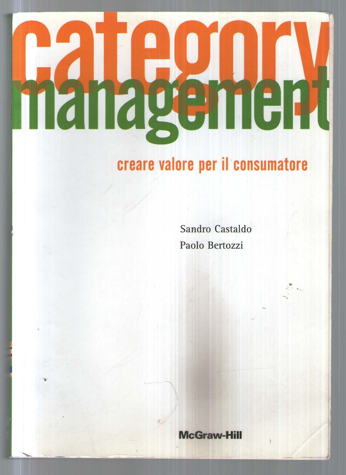 Category management. Creare valore per il consumatore