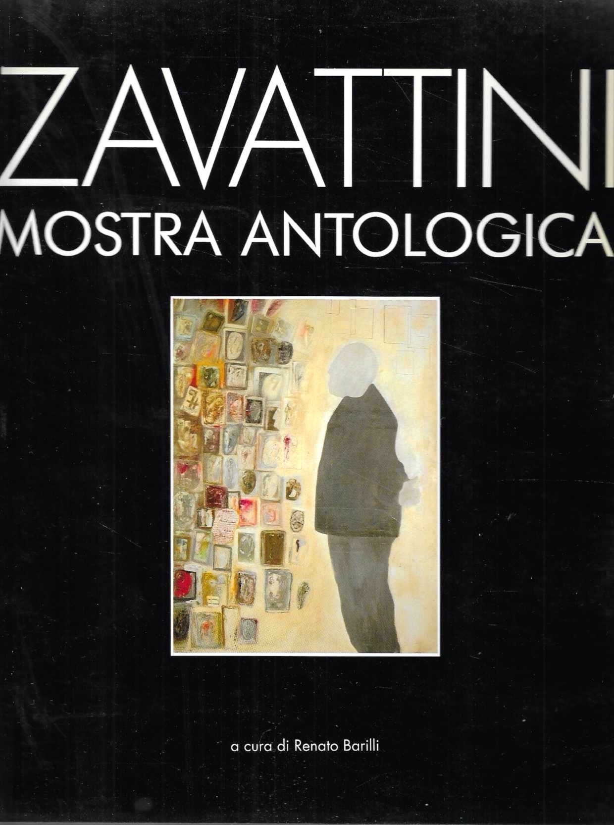 Cesare Zavattini. Mostra antologica (Catalogo della Mostra - Milano, 1989)