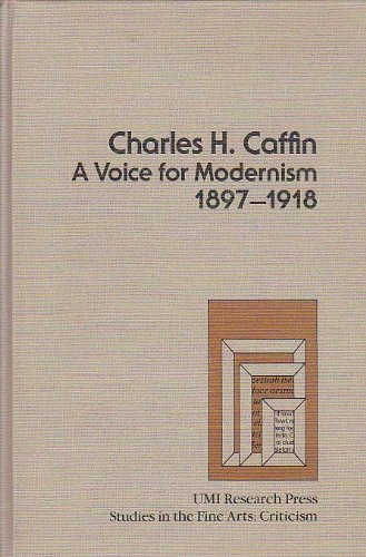 Charles H.Caffin: A Voice for Modernism