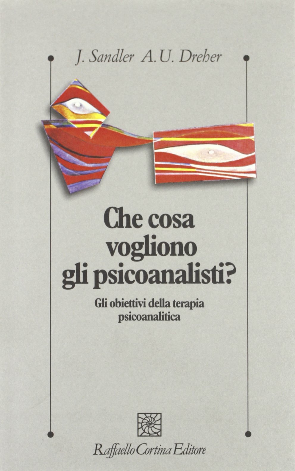 Che cosa vogliono gli psicoanalisti? Gli obiettivi della terapia psicoanalitica