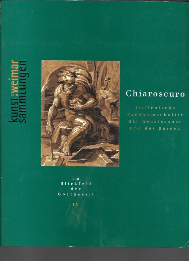 Chiaroscuro: Italienische Farbholzschnitte der Renaissance und des Barock