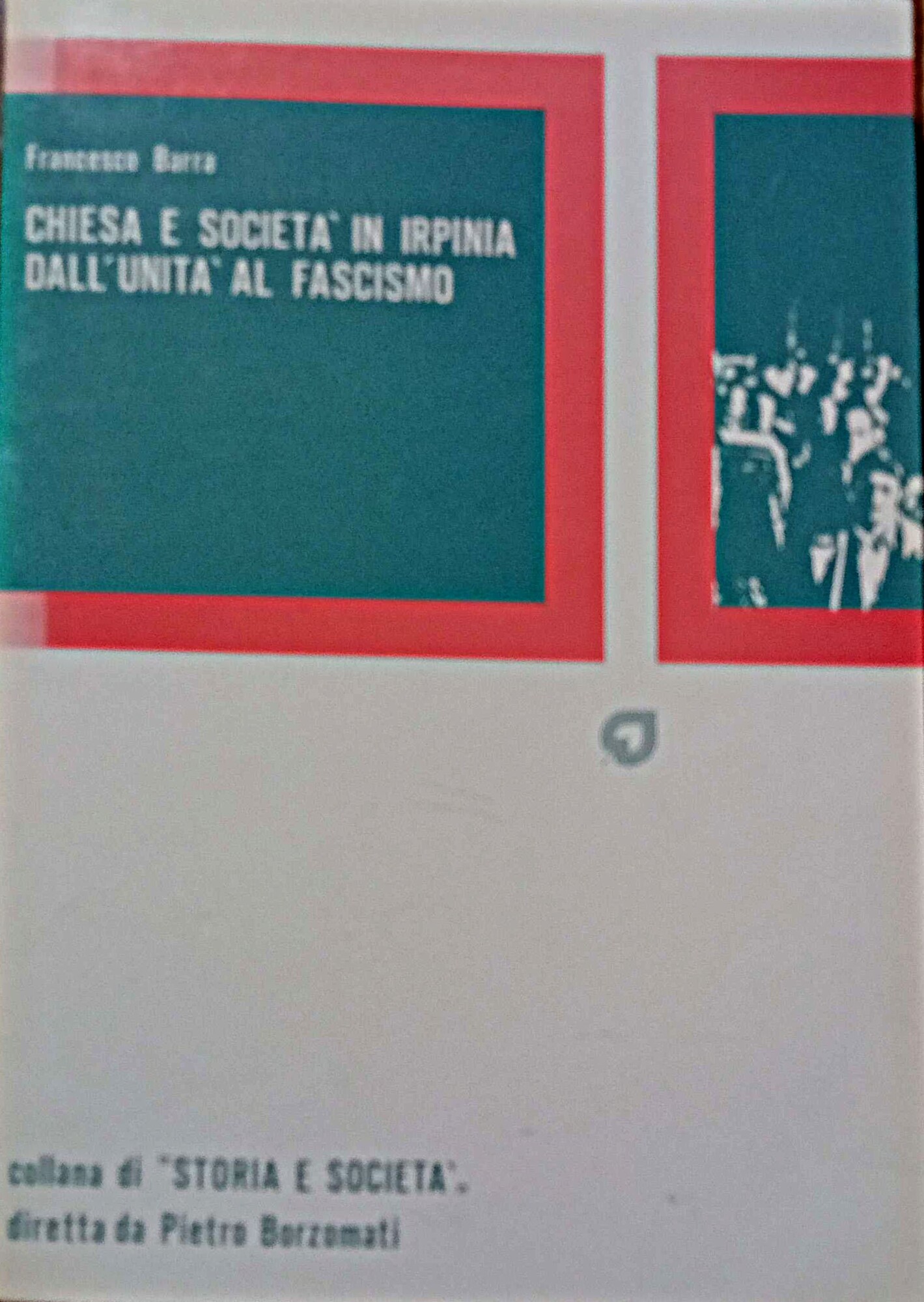 Chiesa e societa in Irpinia dall'Unità al fascismo