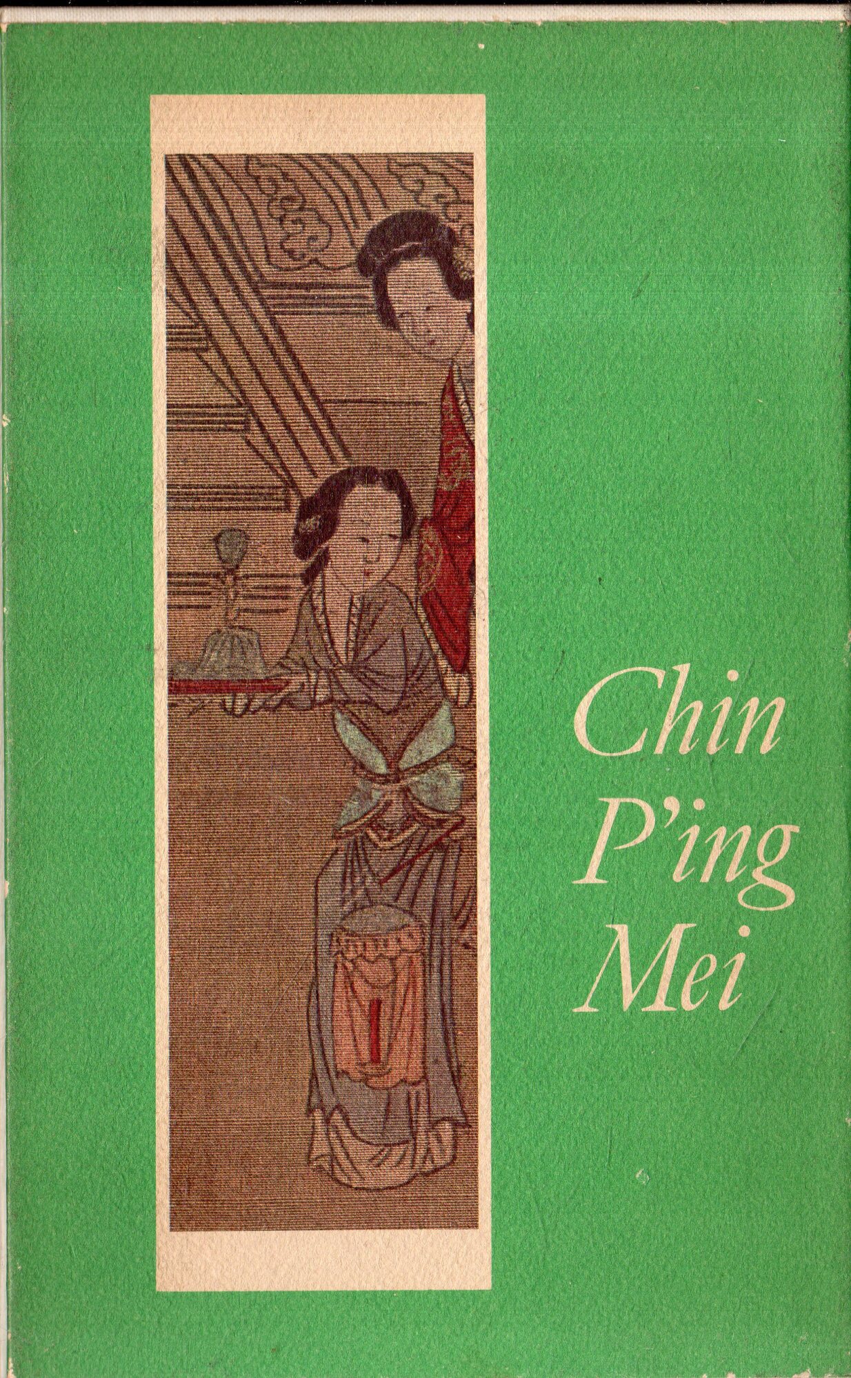 Chin P'Ing Mei: Romanzo cinese del secolo XVI