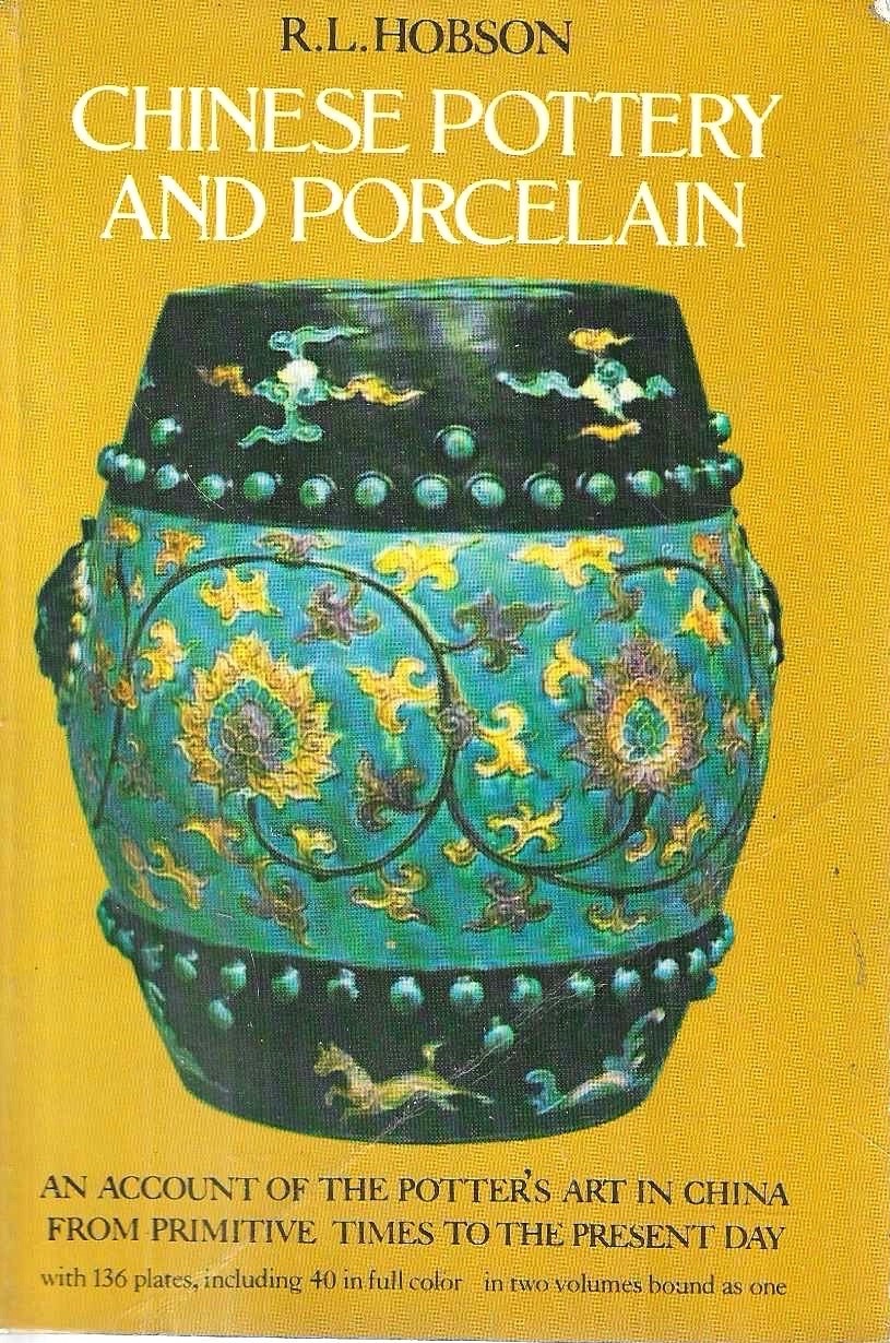 Chinese Pottery and Porcelain. Volume I - Pottery and Early …