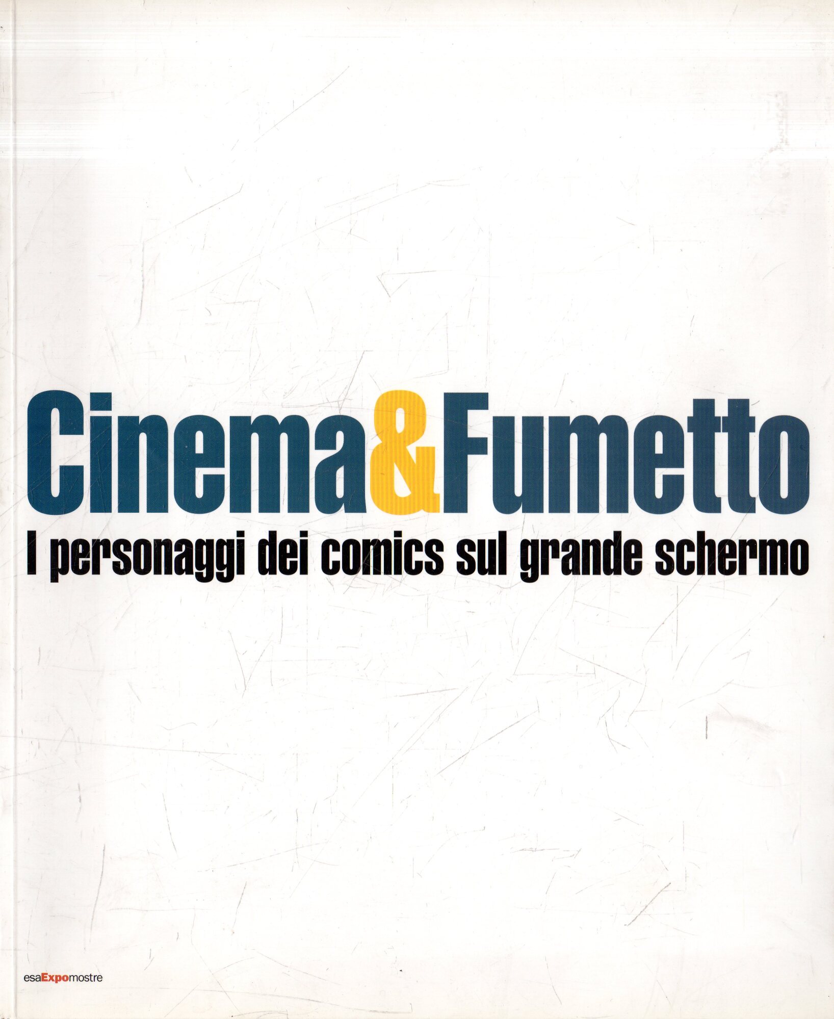 Cinema&amp;Fumetto: I personaggi dei comics sul grande schermo
