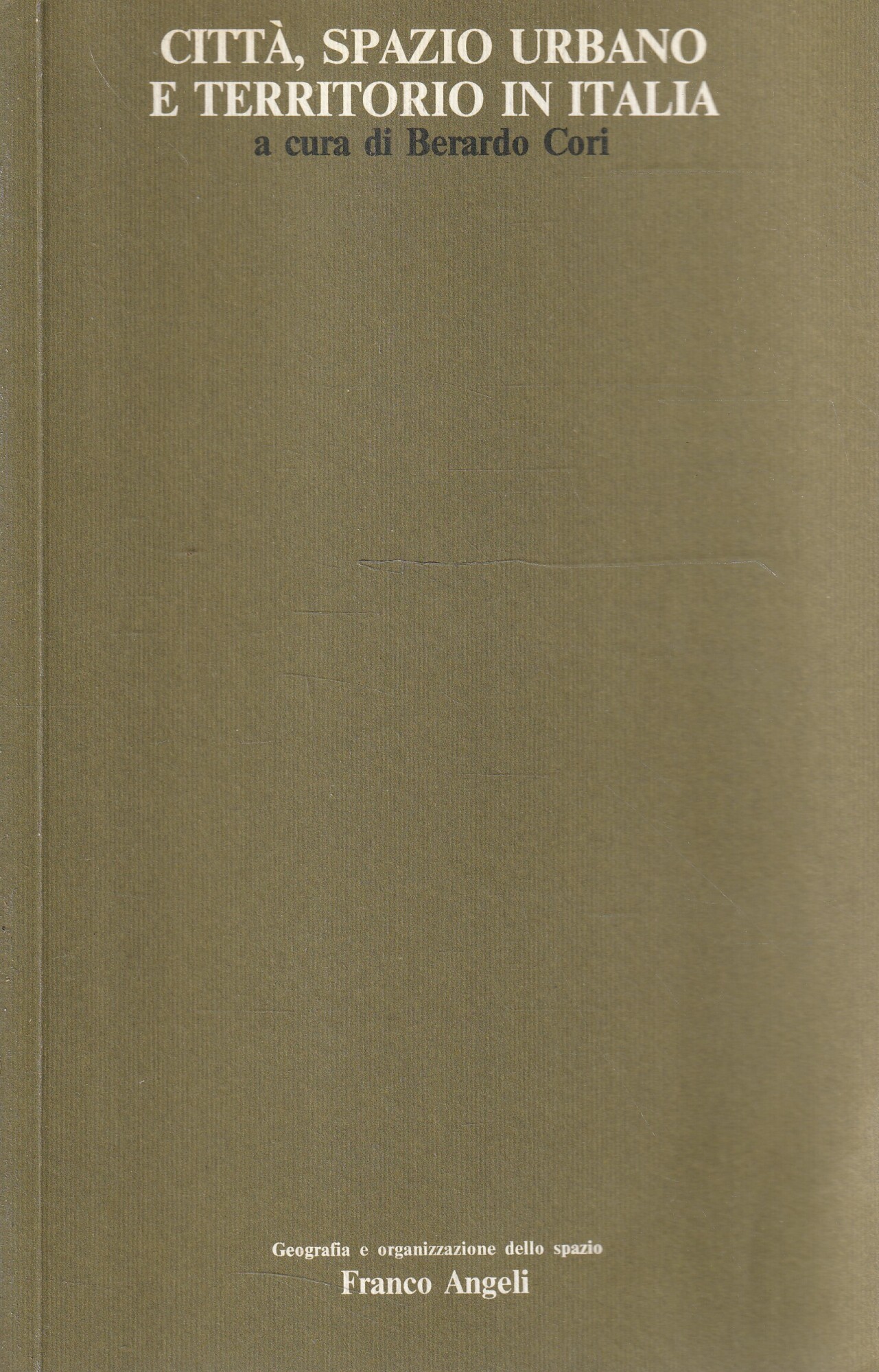 Citta, spazio urbano e territorio in Italia