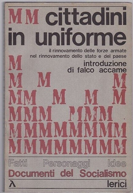 Cittadini in uniforme. Il rinnovamento delle forze armate nel rinnovamento …