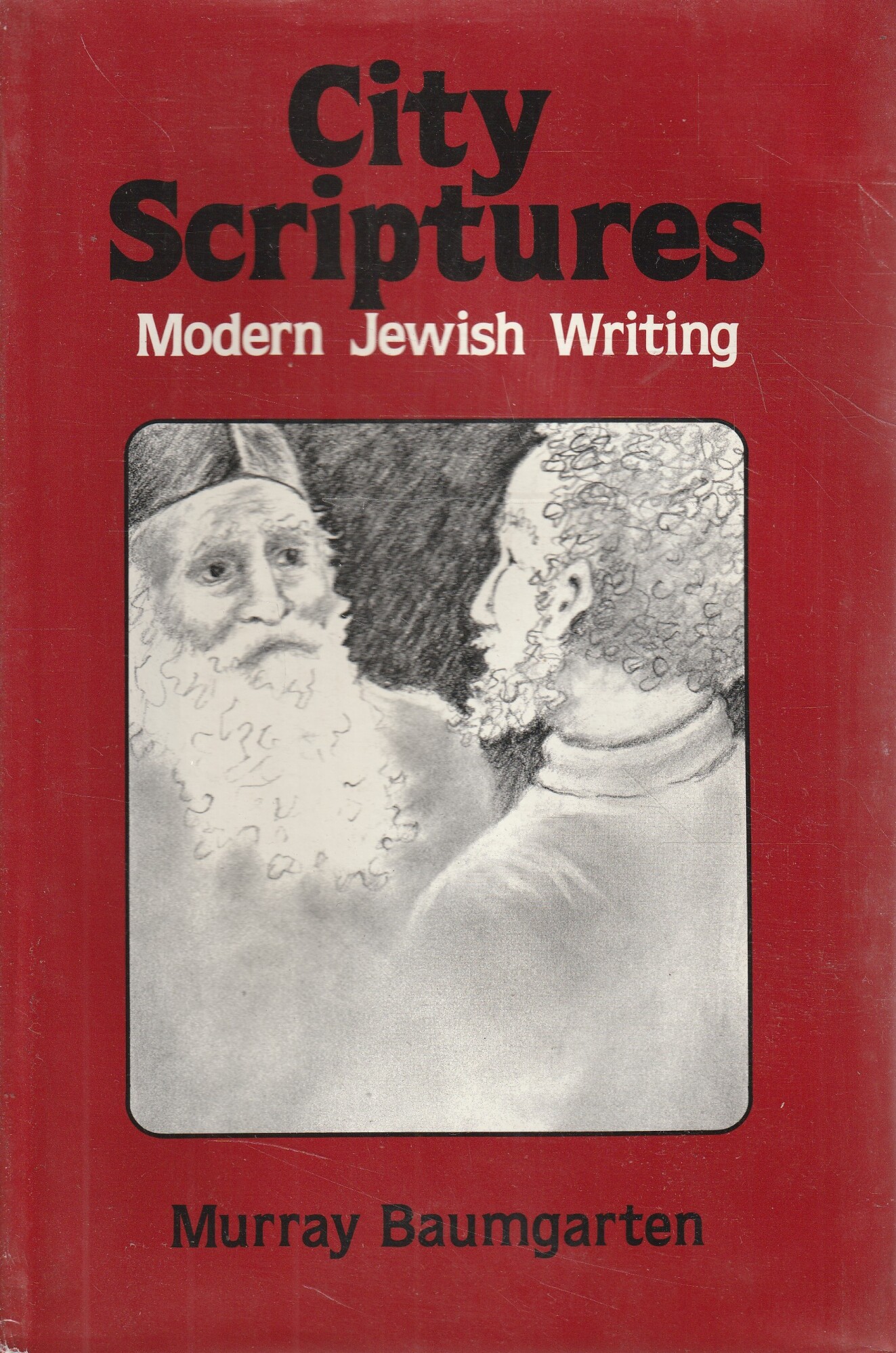 City scriptures : modern Jewish writing