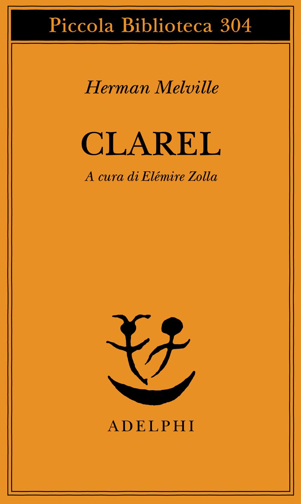 Clarel. Poema e pellegrinaggio in Terra Santa. Testo a fronte