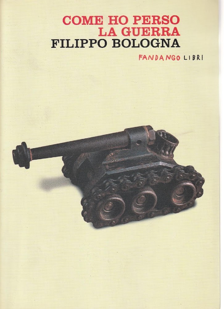 Come ho perso la guerra