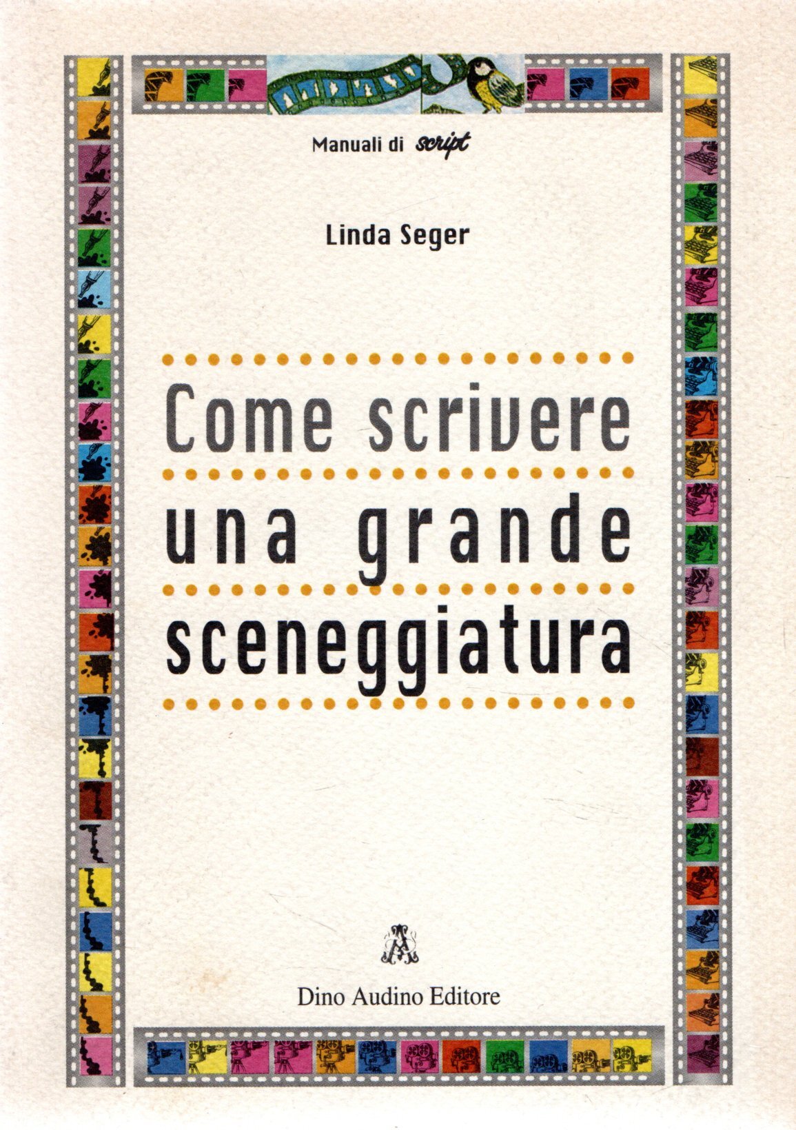 Come scrivere una grande sceneggiatura