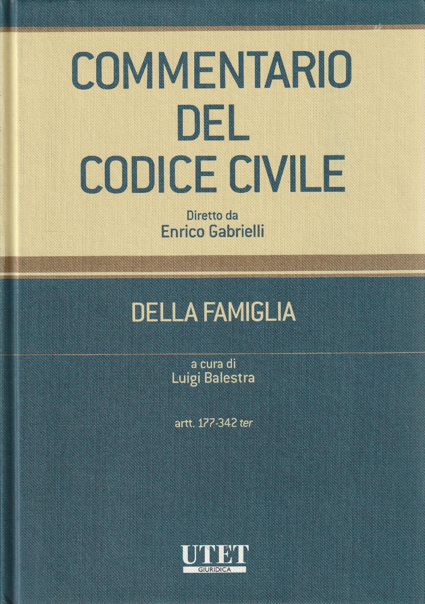 Commentario del codice civile. Della famiglia: Tomo 2 Artt. 177-342 …