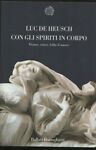 Con gli spiriti in corpo