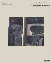 Concetto Pozzati. Ediz. illustrata