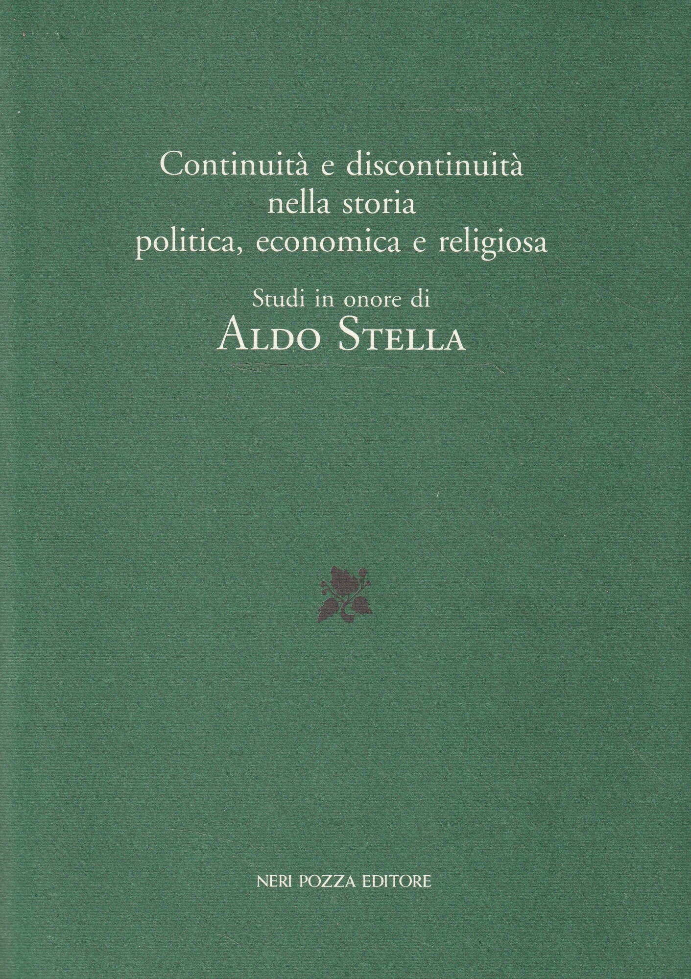 Continuità e discontinuità nella storia politica, economica e religiosa : …