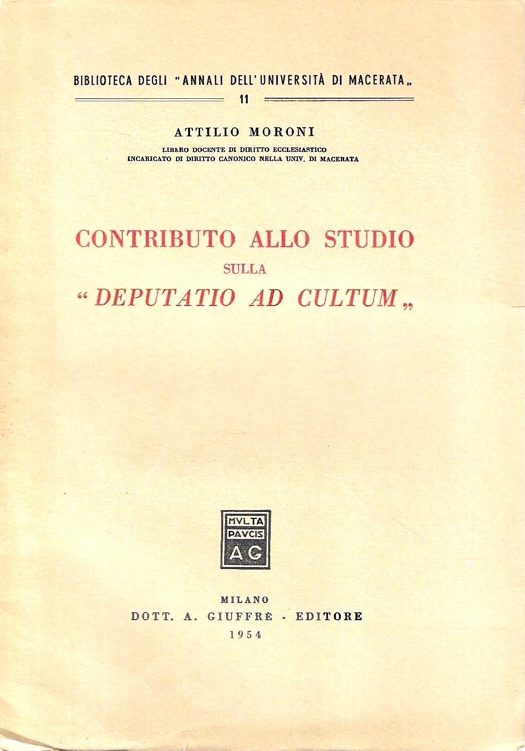 Contributo allo studio sulla "Deputatio ad Cultum"