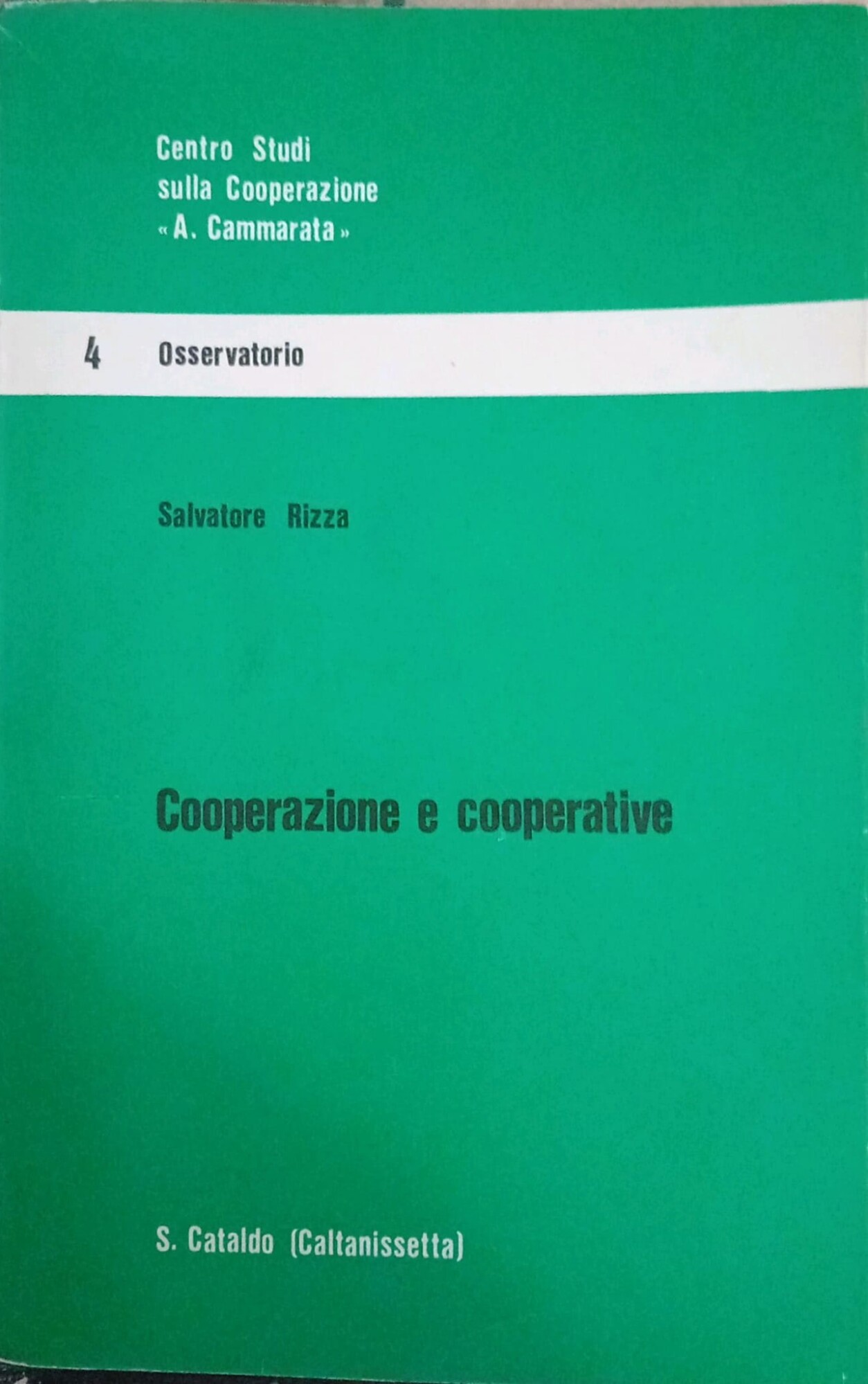 Cooperazione e cooperative : considerazioni sociologiche e prospettive