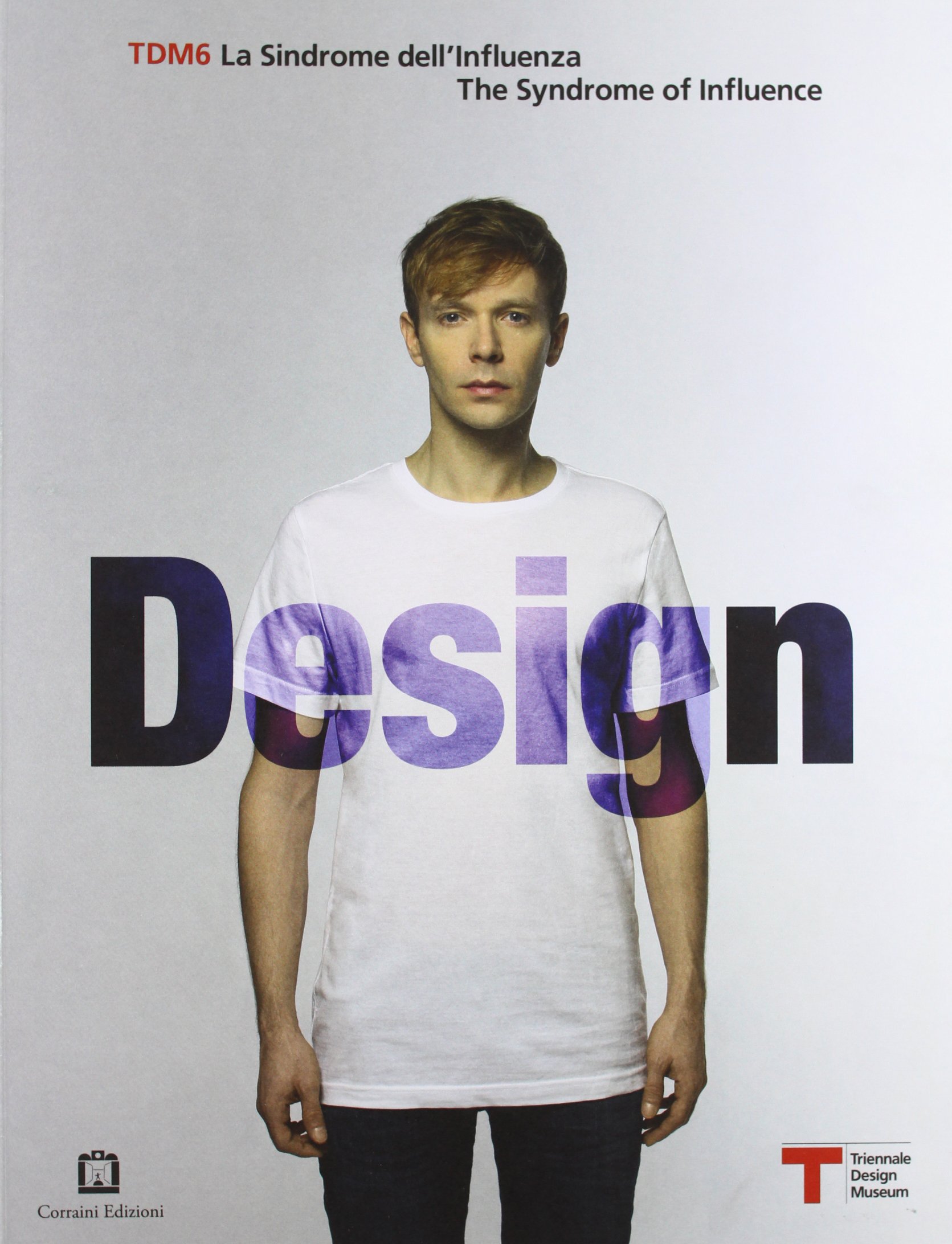 CORRAINI &amp; TDM6 design. La sindrome dell'influenza. Ediz. italiana e …