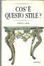 COS'è QUESTO STILE?