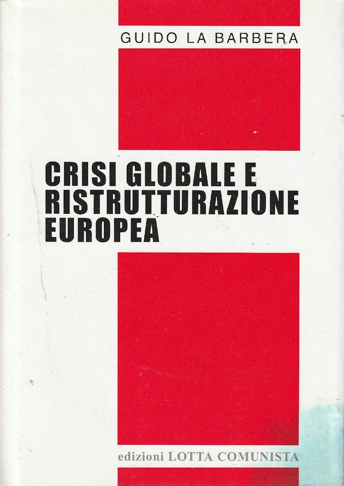 Crisi globale e ristrutturazione europea