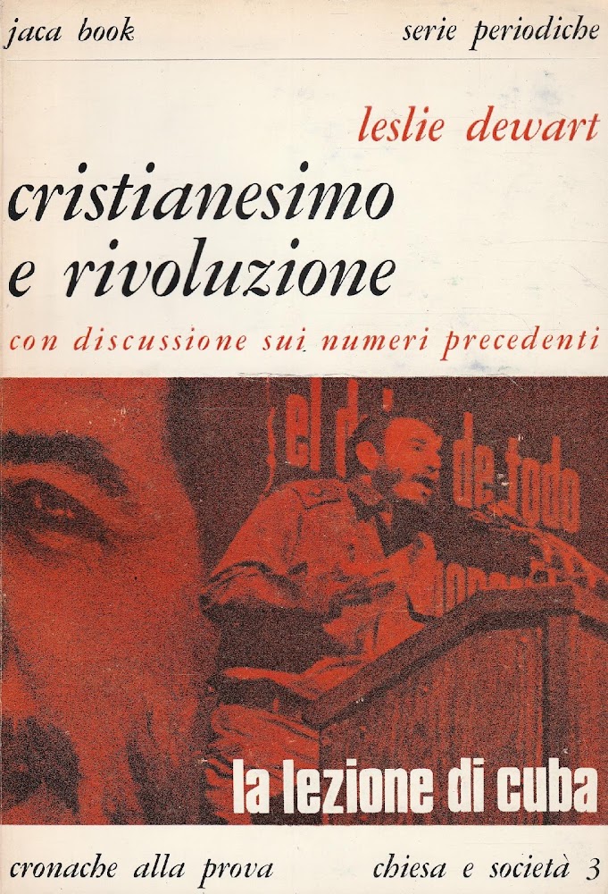 Cristianesimo e rivoluzione: (con discussione sui numeri precedenti) la lezione …