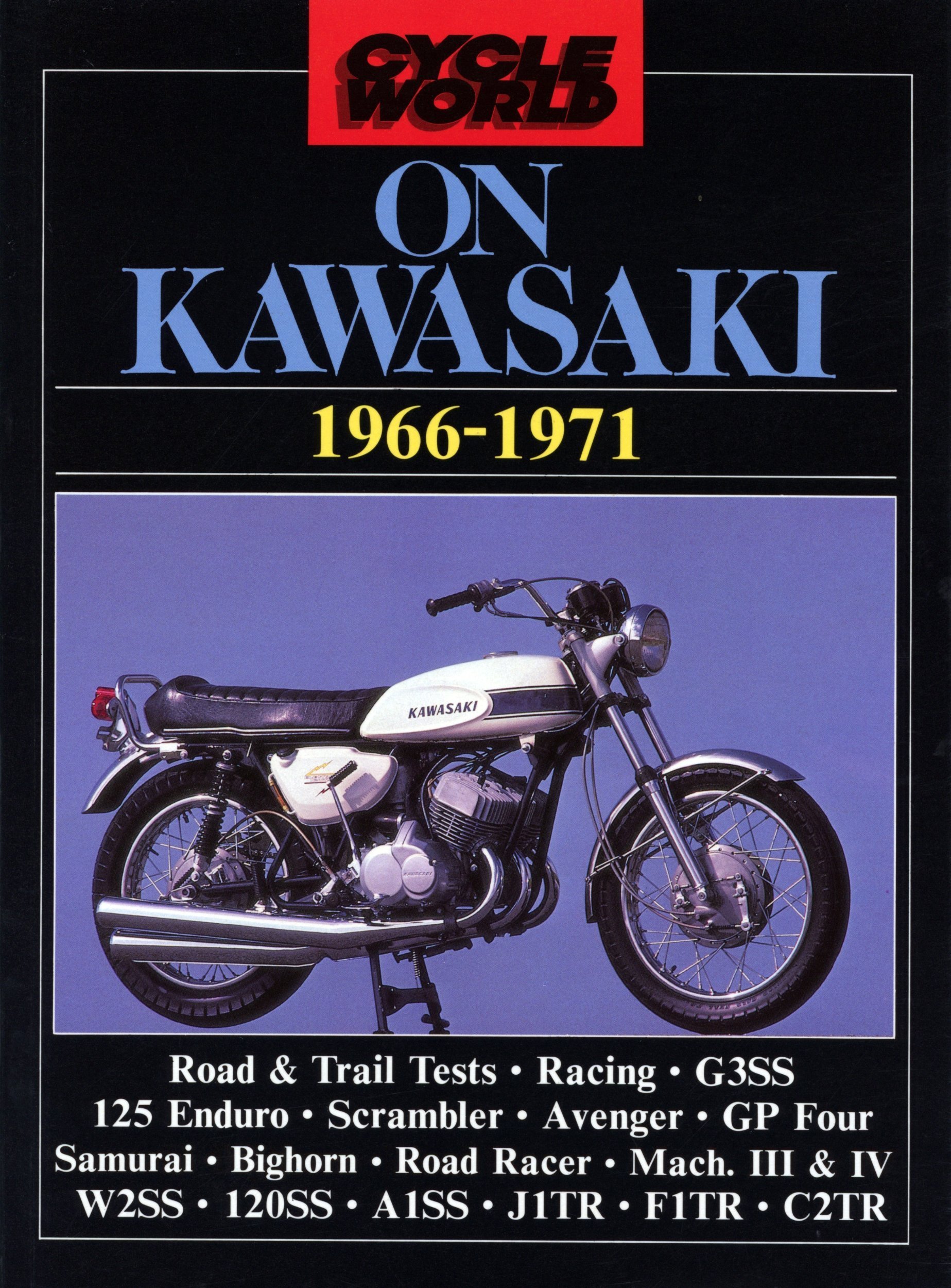 Cycle World on Kawasaki 1966-1971