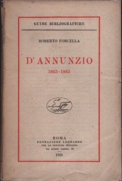 D'Annunzio 1863 - 1883.