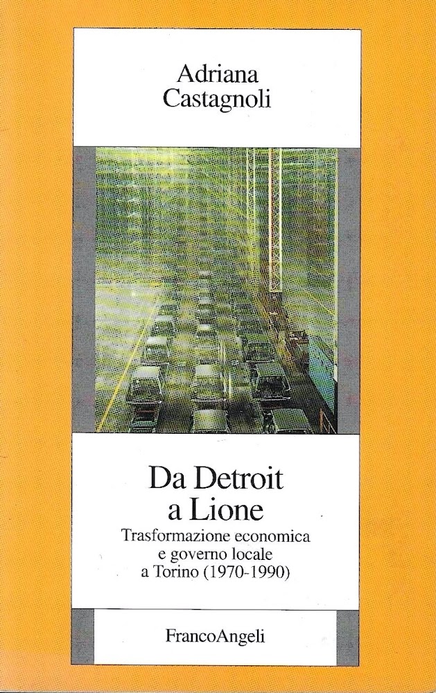 Da Detroit a Lione. Trasformazione economica e governo locale a …