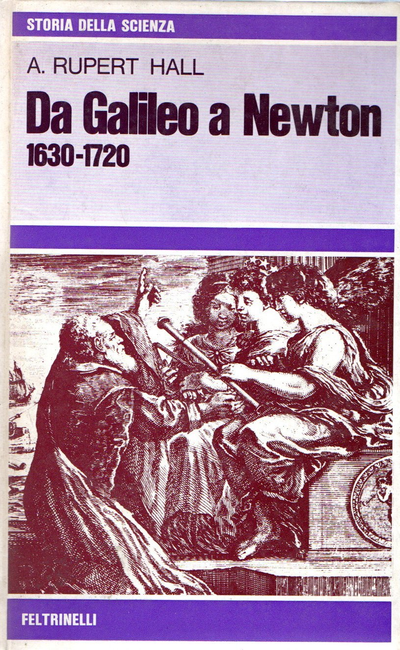 Da Galileo a Newton 1630-1720