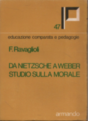 Da Nietzsche a Weber. Studio sulla morale
