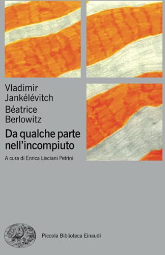 Da qualche parte nell'incompiuto