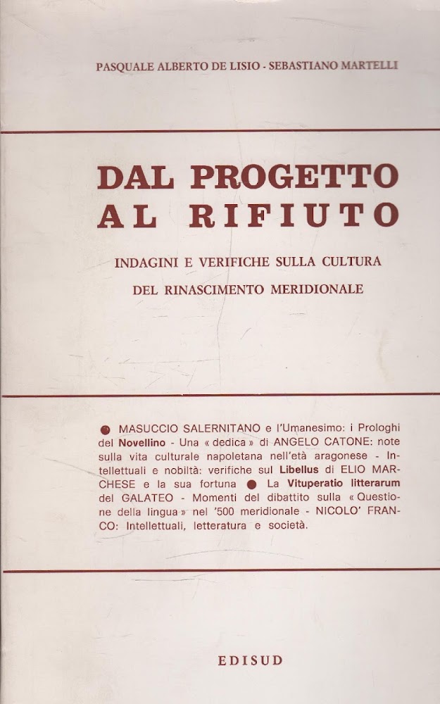 Dal Progetto al Rifiuto. Indagini e verifiche sulla cultura del …